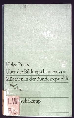 Imagen del vendedor de ber die Bildungschancen von Mdchen in der Bundesrepublik. edition suhrkamp ; 319 a la venta por books4less (Versandantiquariat Petra Gros GmbH & Co. KG)