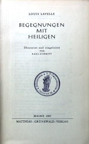 Bild des Verkufers fr Begegnungen mit Heiligen. zum Verkauf von books4less (Versandantiquariat Petra Gros GmbH & Co. KG)