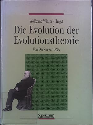 Image du vendeur pour Die Evolution der Evolutionstheorie : von Darwin zur DNA. mis en vente par books4less (Versandantiquariat Petra Gros GmbH & Co. KG)