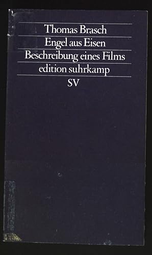 Bild des Verkäufers für Engel aus Eisen : Beschreibung e. Films. Edition Suhrkamp ; 1049 = N.F., Bd. 49 zum Verkauf von books4less (Versandantiquariat Petra Gros GmbH & Co. KG)