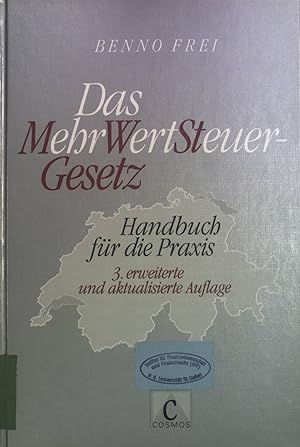 Immagine del venditore per Das MehrWertSteuer-Gesetz : Handbuch fr die Praxis. venduto da books4less (Versandantiquariat Petra Gros GmbH & Co. KG)
