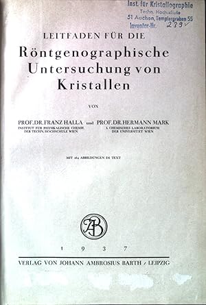 Seller image for Leitfaden fr die Rntgenographische Untersuchung von Kristallen. for sale by books4less (Versandantiquariat Petra Gros GmbH & Co. KG)