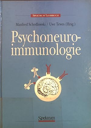 Bild des Verkufers fr Psychoneuroimmunologie. Spektrum-Lehrbuch zum Verkauf von books4less (Versandantiquariat Petra Gros GmbH & Co. KG)