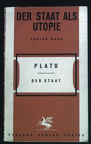 Bild des Verkufers fr Der Staat. Der Staat als Utopie ; Bd. 1 zum Verkauf von books4less (Versandantiquariat Petra Gros GmbH & Co. KG)