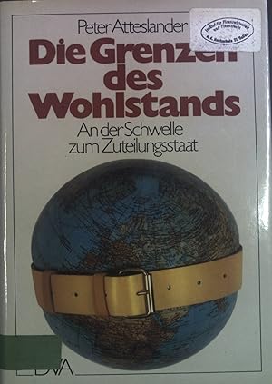 Immagine del venditore per Die Grenzen des Wohlstands : an der Schwelle zum Zuteilungsstaat. venduto da books4less (Versandantiquariat Petra Gros GmbH & Co. KG)