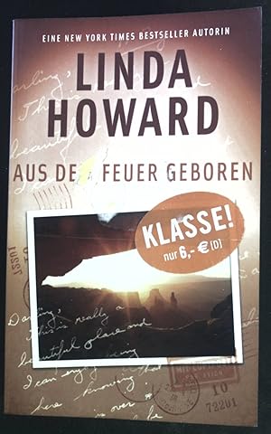 Bild des Verk�ufers f�r Aus dem Feuer geboren : Roman. Mira Taschenbuch ; Bd. 95023 zum Verkauf von books4less (Versandantiquariat Petra Gros GmbH & Co. KG)