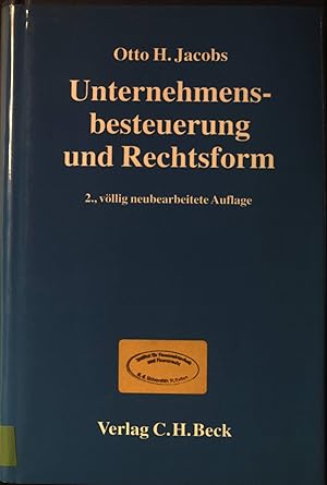 Immagine del venditore per Unternehmensbesteuerung und Rechtsform: Handbuch zur Besteuerung deutscher Unternehmen. venduto da books4less (Versandantiquariat Petra Gros GmbH & Co. KG)