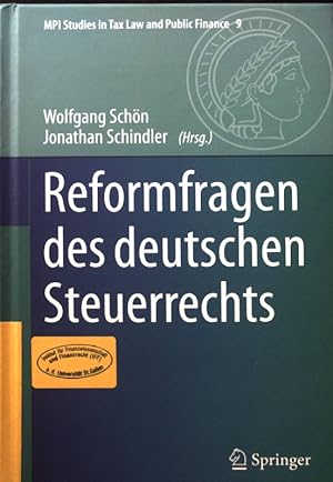 Seller image for Reformfragen des deutschen Steuerrechts. (SIGNIERTES EXEMPLAR) MPI studies in tax law and public finance ; volume 9 for sale by books4less (Versandantiquariat Petra Gros GmbH & Co. KG)