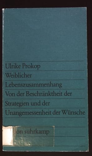 Immagine del venditore per Weiblicher Lebenszusammenhang : von d. Beschr�nktheit d. Strategien u.d. Unangemessenheit d. W�nsche. Edition Suhrkamp ; 808 venduto da books4less (Versandantiquariat Petra Gros GmbH & Co. KG)
