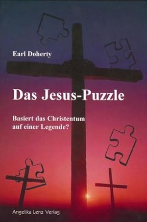 Bild des Verk�ufers f�r Das Jesus-Puzzle: Basiert das Christentum auf einer Legende? zum Verkauf von buchversandmimpf2000