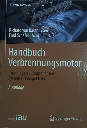 Seller image for Handbuch Verbrennungsmotor : Grundlagen, Komponenten, Systeme, Perspektiven. ATZ-MTZ-Fachbuch for sale by books4less (Versandantiquariat Petra Gros GmbH & Co. KG)