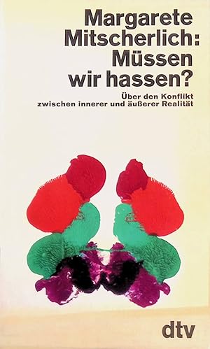 Bild des Verk�ufers f�r M�ssen wir hassen?: �ber den Konflikt zwischen innerer und �u�erer Realit�t. (NR:1147) zum Verkauf von books4less (Versandantiquariat Petra Gros GmbH & Co. KG)