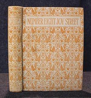 Number Eight Joy Street a Medley of Prose and Verse for Boys and Girls