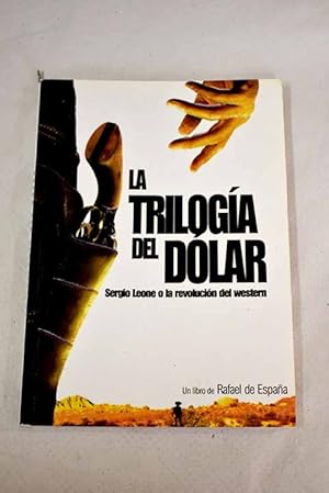 La trilogía del dólar