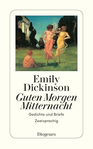 Image du vendeur pour Emily Dickinson. Guten Morgen, Mitternacht. Gedichte und Briefe. mis en vente par artbook-service