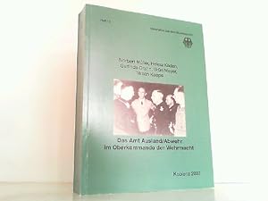 Das Amt Ausland / Abwehr im Oberkommando der Wehrmacht - Eine Dokumentation. (Materialien aus dem...