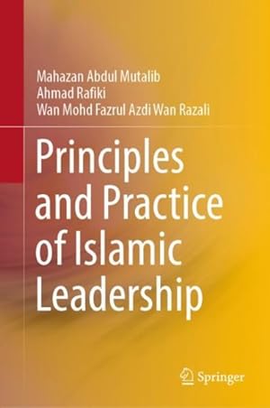 Immagine del venditore per Principles and Practice of Islamic Leadership venduto da GreatBookPricesUK