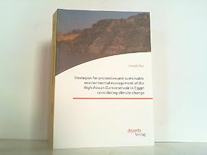 Immagine del venditore per Strategies for protection and sustainable environmental management of the High Aswan Dam reservoir in Egypt considering climate change. venduto da Antiquariat Ehbrecht - Preis inkl. MwSt.