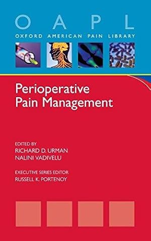 Bild des Verkufers fr Perioperative Pain Management (Oxford American Pain Library) zum Verkauf von WeBuyBooks