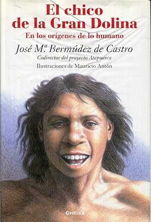 Seller image for El chico de la Gran Dolina. En los orgenes de lo humano for sale by Rincn de Lectura