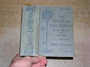 Imagen del vendedor de The South and East African Year Book & Guide With Atlas And Diagrams 1947 Edition a la venta por Neo Books