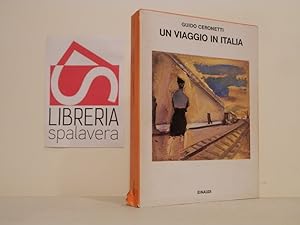 Bild des Verkufers fr Un viaggio in Italia : 1981-1983 zum Verkauf von Libreria Spalavera