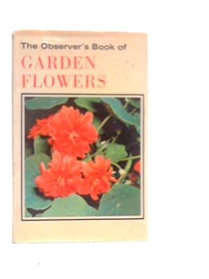 Image du vendeur pour The Observer's Book of Garden Flowers mis en vente par World of Rare Books