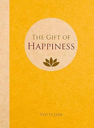 Bild des Verkufers fr The Gift of Happiness zum Verkauf von WeBuyBooks
