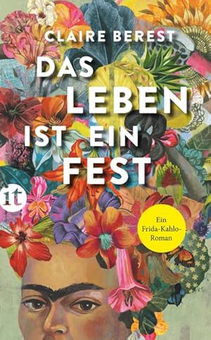 Imagen del vendedor de Das Leben ist ein Fest : Ein Frida-Kahlo-Roman a la venta por Smartbuy