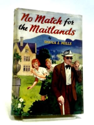 Seller image for No Match For The Maitlands for sale by World of Rare Books