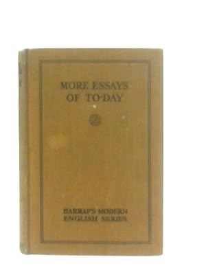 Bild des Verkufers fr More Essays Of To-Day zum Verkauf von World of Rare Books