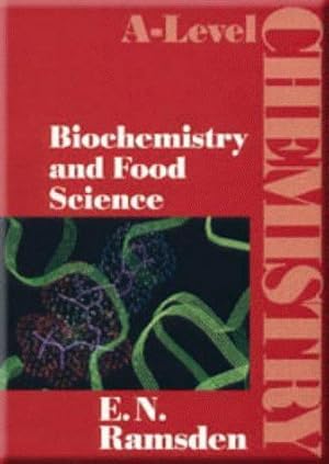 Seller image for Biochemistry and Food Science (A-Level Chemistry) for sale by WeBuyBooks