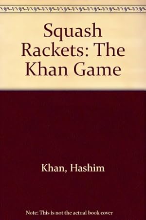 Bild des Verkufers fr Squash Rackets: The Khan Game zum Verkauf von WeBuyBooks