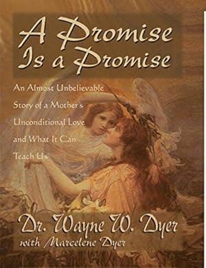 Seller image for A Promise Is A Promise: An Almost Unbelievable Story of a Mother's Unconditional Love for sale by WeBuyBooks