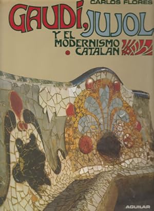 Imagen del vendedor de Gaud, Jujol y el modernismo cataln a la venta por Librera Cajn Desastre