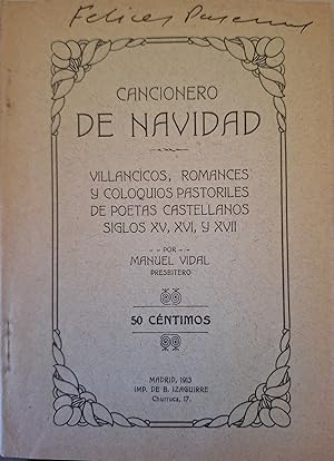 CANCIONERO DE NAVIDAD. VILLANCIOS, ROMANCES Y COLOQUIOS PASTORILES DE POETAS CASTELLANOS DE LOS S...