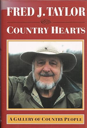 Seller image for COUNTRY HEARTS: A GALLERY OF COUNTRY PEOPLE. By Fred J. Taylor. for sale by Coch-y-Bonddu Books Ltd