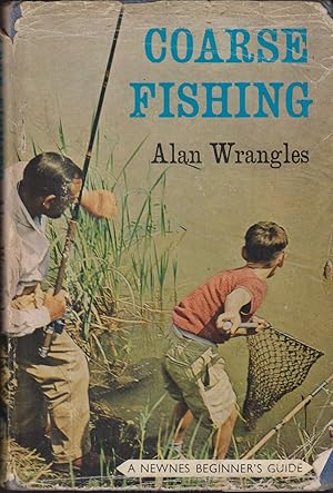 Seller image for COARSE FISHING. By Alan Wrangles. for sale by Coch-y-Bonddu Books Ltd
