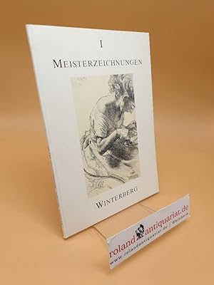 Meisterzeichnungen 1 : Meisterzeichnungen aus vier Jahrhunderten 2001/2002