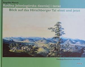 Seller image for Blick auf das Hirschberger Tal einst und jetzt / Kotlina Jeleniogrska dawniej i teraz. for sale by Antiquariat Gntheroth