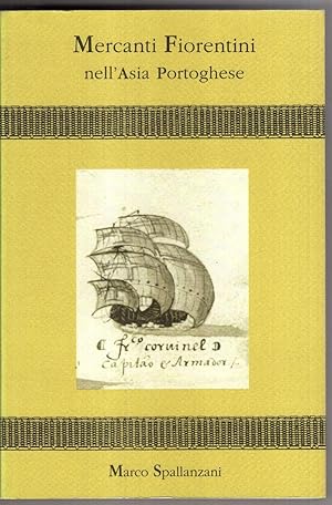 Bild des Verkufers fr Mercanti fiorentini nell'Asia portoghese : 1500-1525 zum Verkauf von Joseph Burridge Books