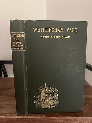 Imagen del vendedor de Whittingham Vale, Northumberland. It's History, Traditions and Folk Lore a la venta por Humford Mill Books