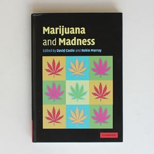 Seller image for Marijuana and Madness: Psychiatry and Neurobiology for sale by Fireside Bookshop