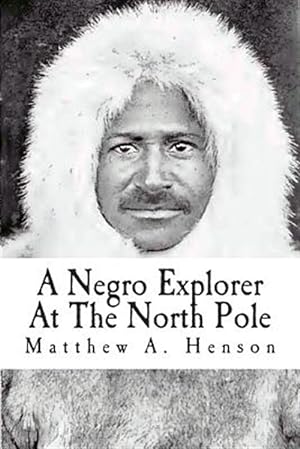 Seller image for Negro Explorer at the North Pole for sale by GreatBookPricesUK