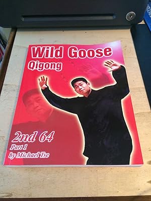 Seller image for Wild Goose Qigong: 2nd 64 Movements, Part 1 for sale by Dreadnought Books