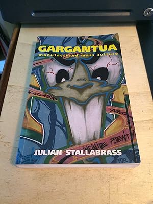 Seller image for Gargantua: Manufactured Mass Culture for sale by Dreadnought Books