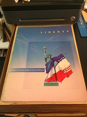 Imagen del vendedor de Liberty: The French-American Statue in Art and History a la venta por Dreadnought Books