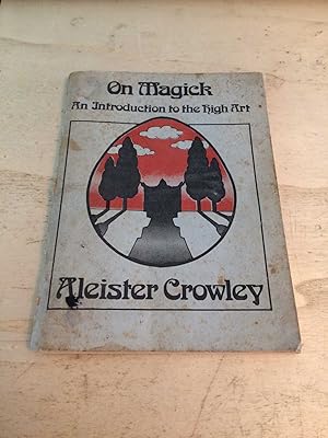 Seller image for On Magick: An Introduction to the High Art. Collected Essays for sale by Dreadnought Books