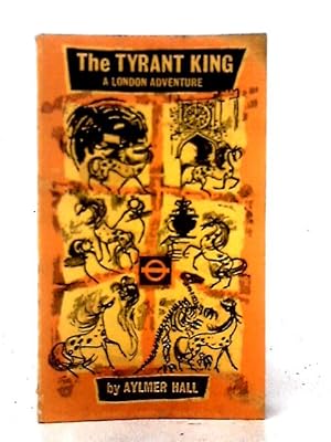 Seller image for The Tyrant King - A London Adventure for sale by World of Rare Books