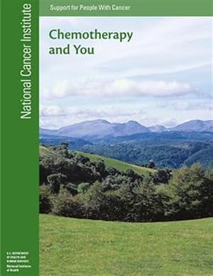 Imagen del vendedor de Chemotherapy and You : Support for People With Cancer a la venta por GreatBookPricesUK